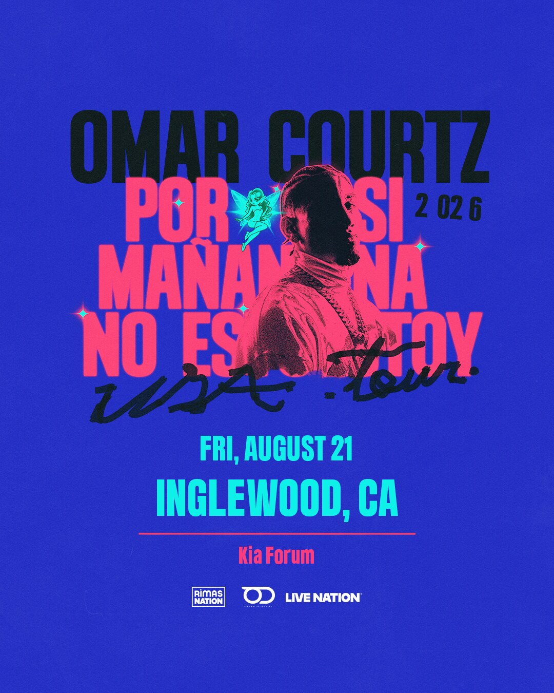 Omar Courtz · Por Si Mañana No Estoy USA Tour · Kia Forum · 21 de agosto de 2026 — sorteo de boletas